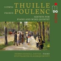 Thuille & Poulenc. Sekstet for klaver og blæsere